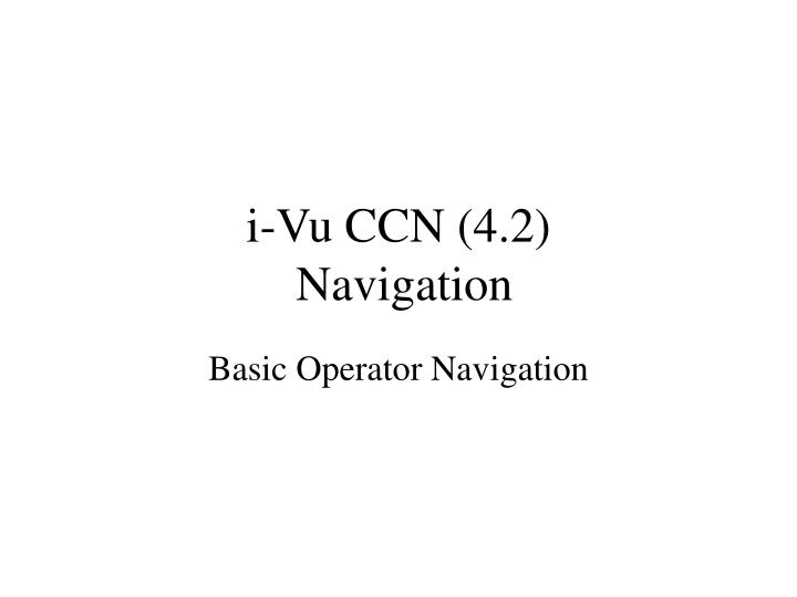 i vu ccn 4 2 navigation