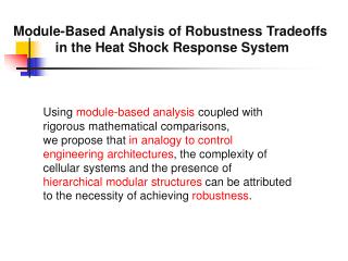 Module-Based Analysis of Robustness Tradeoffs in the Heat Shock Response System