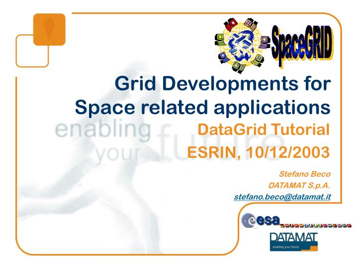 grid developments for space related applications