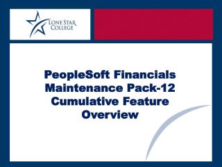 PeopleSoft Financials Maintenance Pack-12 Cumulative Feature Overview