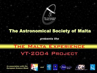 The Malta Experience VT-2004 Project