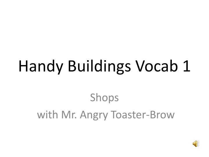 handy buildings vocab 1