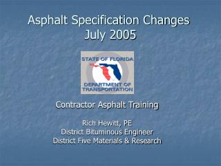 Asphalt Specification Changes July 2005