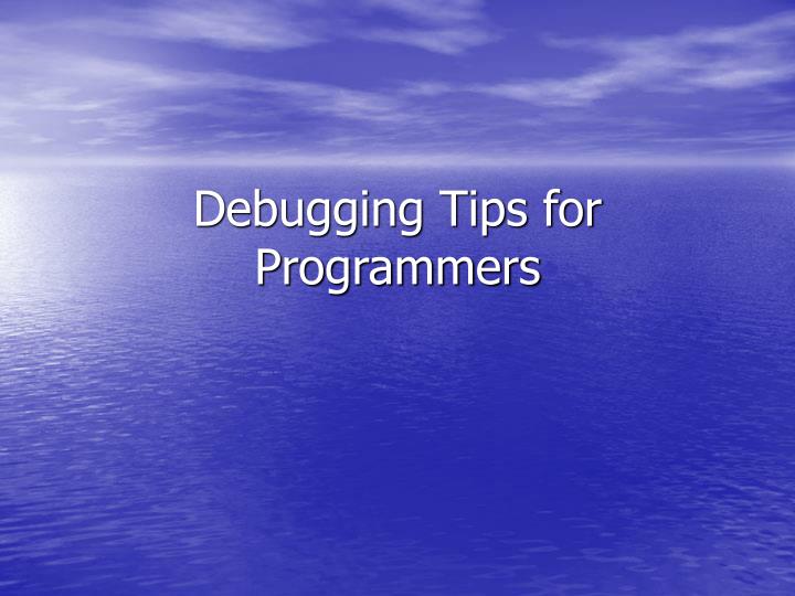 debugging tips for programmers