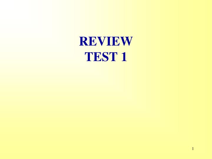 review test 1