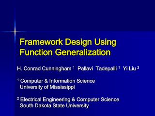 Framework Design Using Function Generalization