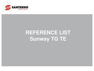 REFERENCE LIST Sunway TG TE