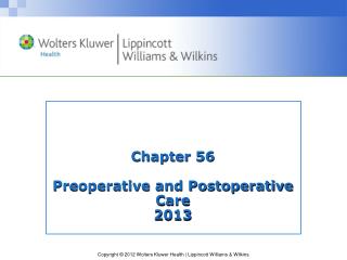 Chapter 56 Preoperative and Postoperative Care 2013