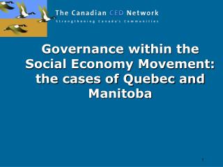 Governance within the Social Economy Movement: the cases of Quebec and Manitoba