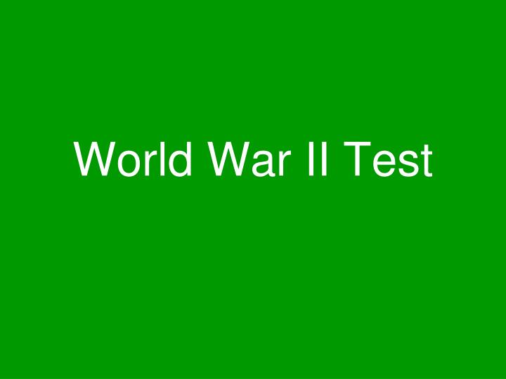 world war ii test