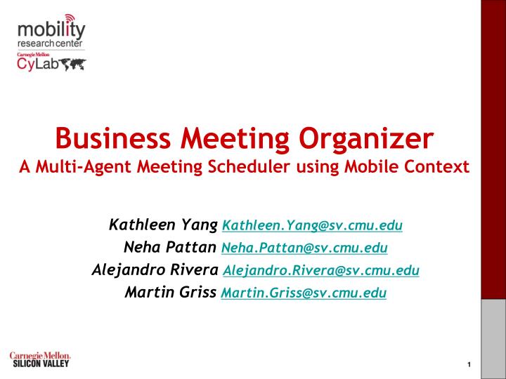 business meeting organizer a multi agent meeting scheduler using mobile context