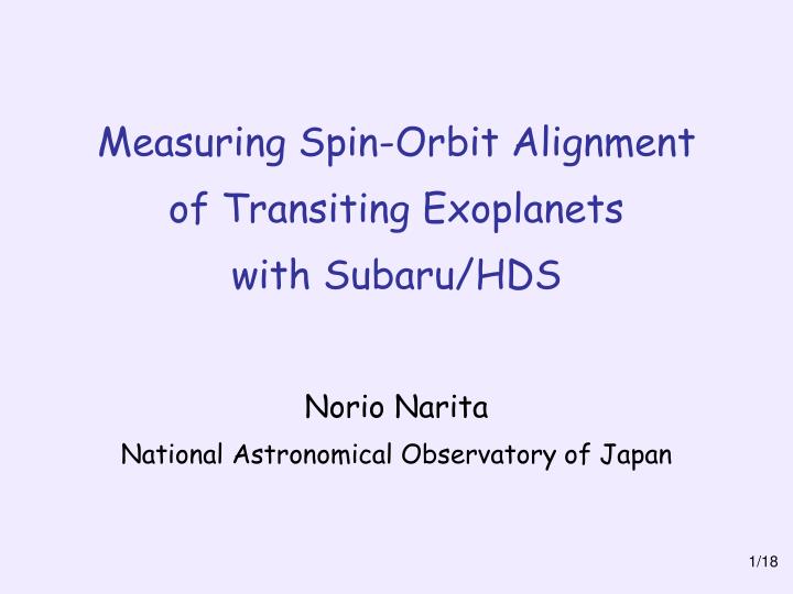 measuring spin orbit alignment of transiting exoplanets with subaru hds