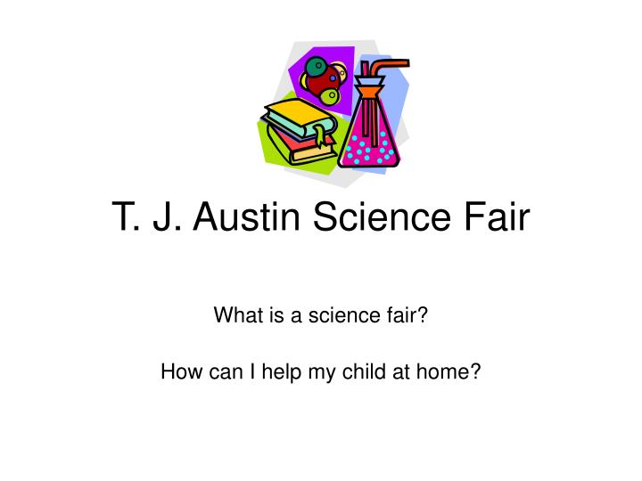 t j austin science fair