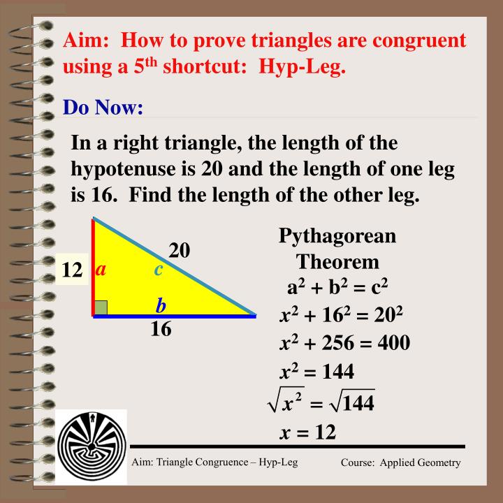 aim how to prove triangles are congruent using a 5 th shortcut hyp leg