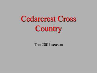 Cedarcrest Cross Country