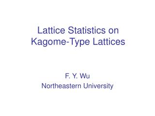 Lattice Statistics on Kagome-Type Lattices