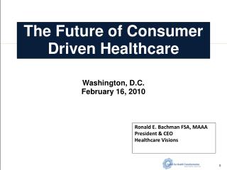 The Future of Consumer Driven Healthcare