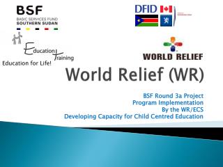 World Relief (WR)