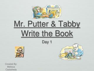 Mr. Putter &amp; Tabby Write the Book