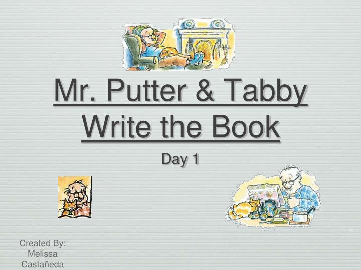 mr putter tabby write the book