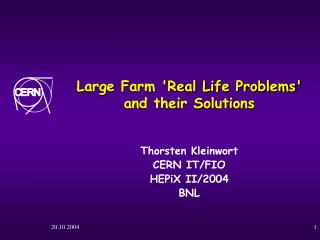 Large Farm 'Real Life Problems' and their Solutions