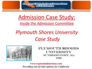 Admission Case Study: Inside the Admission Committee . Plymouth Shores University Case Study