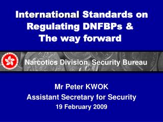 International Standards on Regulating DNFBPs &amp; The way forward