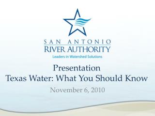 Presentation Texas Water: What You Should Know