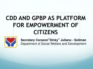 CDD AND GPBP AS PLATFORM FOR EMPOWERMENT OF CITIZENS
