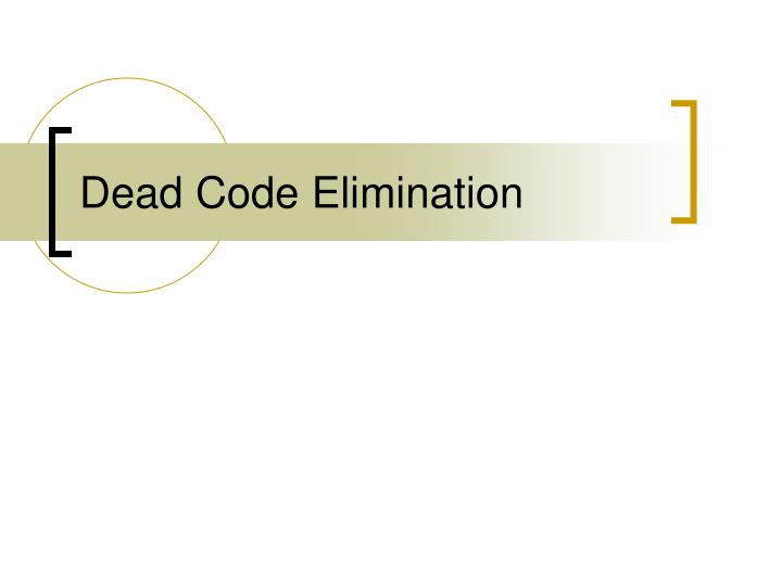 dead code elimination