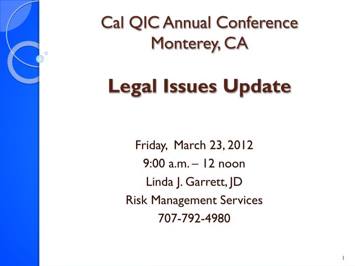 cal qic annual conference monterey ca legal issues update
