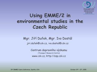 Using EMME/2 in environmental studies in the Czech Republic