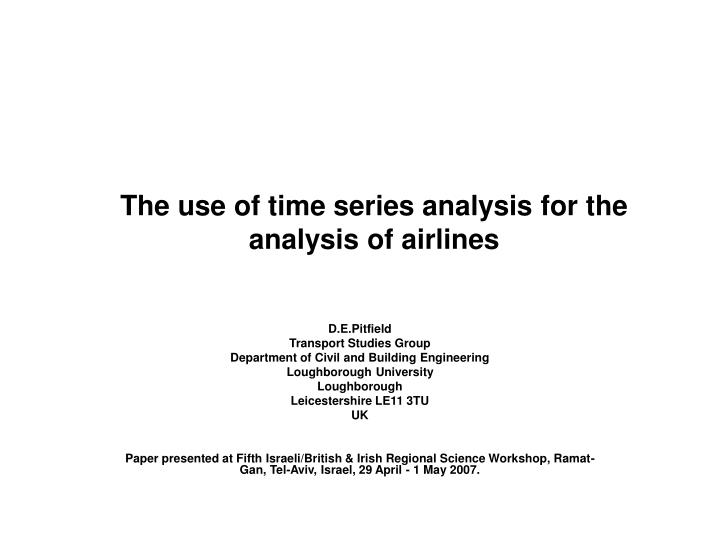 the use of time series analysis for the analysis of airlines