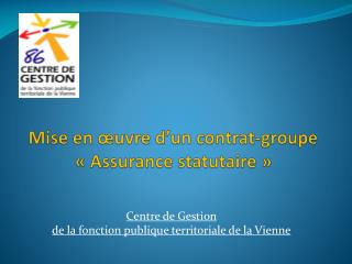 mise en uvre d un contrat groupe assurance statutaire
