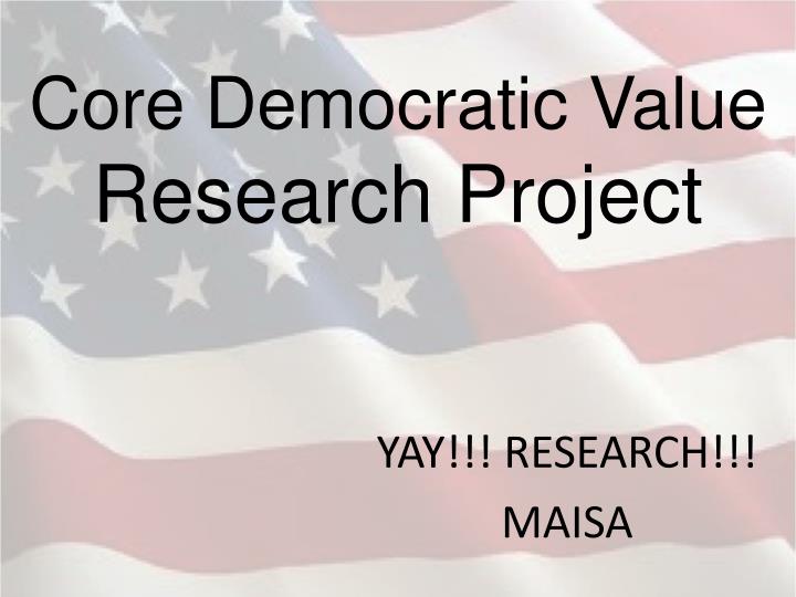 core democratic value research project