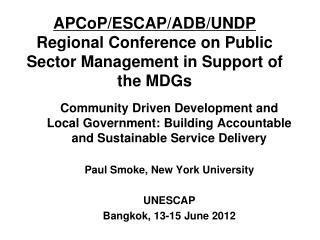 APCoP/ESCAP/ADB/UNDP Regional Conference on Public Sector Management in Support of the MDGs