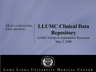 LLUMC Clinical Data Repository