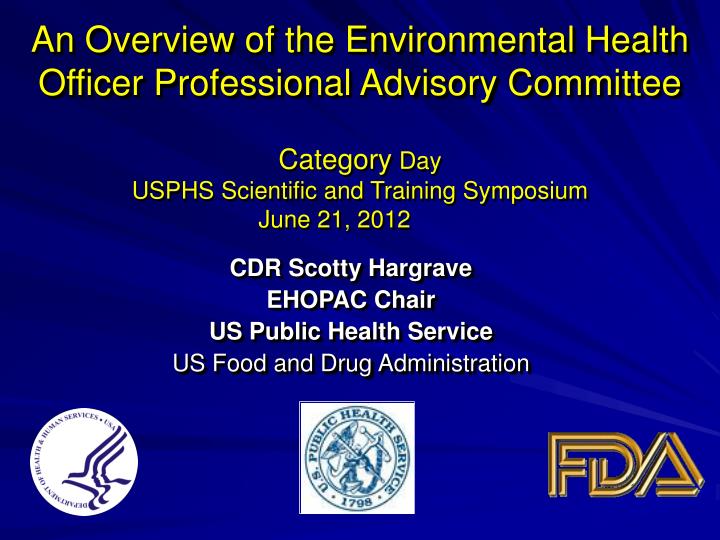 cdr scotty hargrave ehopac chair us public health service us food and drug administration