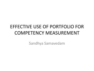 EFFECTIVE USE OF PORTFOLIO FOR COMPETENCY MEASUREMENT
