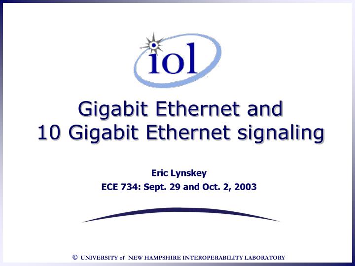 gigabit ethernet and 10 gigabit ethernet signaling