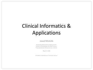 Clinical Informatics &amp; Applications