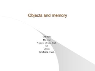Objects and memory