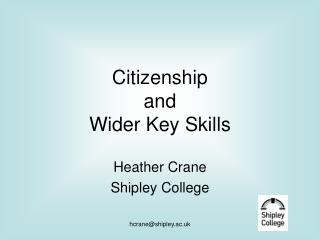 Citizenship and Wider Key Skills