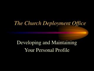 The Church Deployment Office
