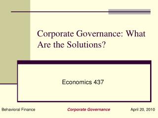 Corporate Governance: What Are the Solutions?
