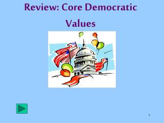 Review: Core Democratic Values
