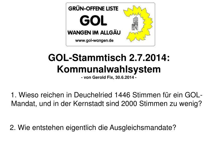 gol stammtisch 2 7 2014 kommunalwahlsystem von gerold fix 30 6 2014