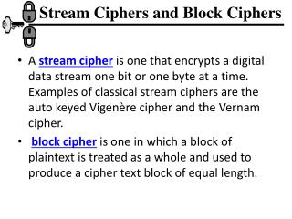 Stream Ciphers and Block Ciphers