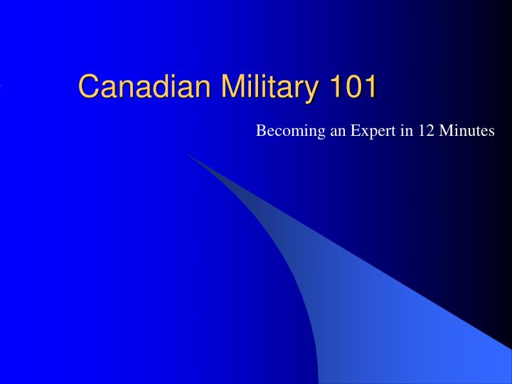 canadian military 101
