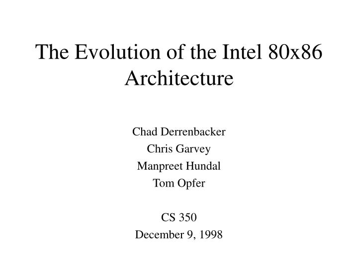 the evolution of the intel 80x86 architecture